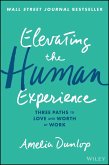 Elevating the Human Experience (eBook, PDF)