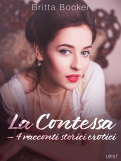 Cover La Contessa - 4 racconti storici erotici (eBook, ePUB)