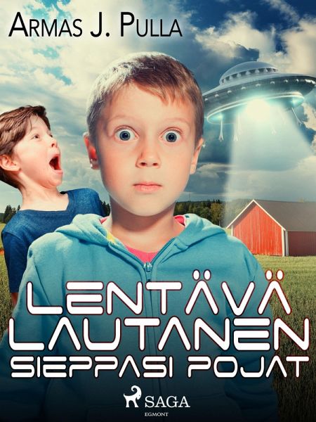 Lentävä lautanen sieppasi pojat (eBook, ePUB) Lentävä lautanen sieppasi pojat (eBook, ePUB)