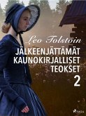 Leo Tolstoin jälkeenjättämät kaunokirjalliset teokset 2 (eBook, ePUB)