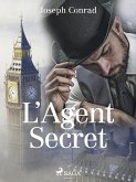 L'Agent Secret (eBook, ePUB)