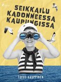 Seikkailu kadonneessa kaupungissa (eBook, ePUB)