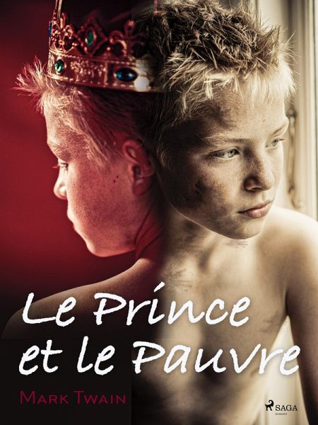 Le Prince et le Pauvre (eBook, ePUB) Le Prince et le Pauvre (eBook, ePUB)