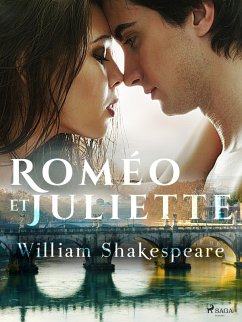 Roméo et Juliette (eBook, ePUB) - Shakespeare, William
