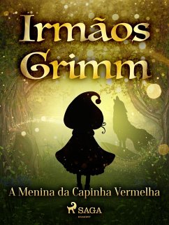 A Menina da Capinha Vermelha (eBook, ePUB) - Grimm, Brothers