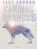 Caninos Brancos (eBook, ePUB)