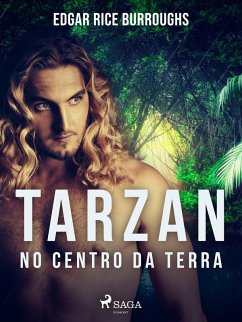 Tarzan no centro da terra (eBook, ePUB) - Burroughs, Edgar Rice
