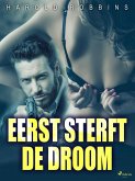 Eerst sterft de droom (eBook, ePUB) Eerst sterft de droom (eBook, ePUB)