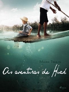 As aventuras de Huck (eBook, ePUB) - Twain, Mark