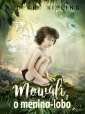 Mowgli, o menino-lobo (eBook, ePUB)