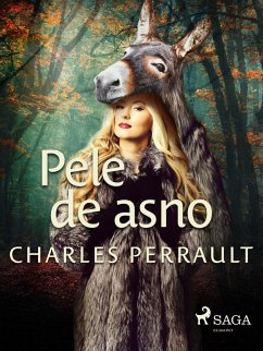 Pele de asno (eBook, ePUB) - Perrault, Charles