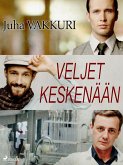 Veljet keskenään (eBook, ePUB)