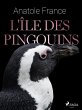 L'Île des Pingouins (eBook, ePUB) - Bild 1