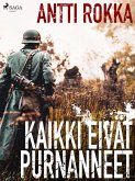Kaikki eivät purnanneet (eBook, ePUB)