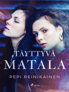 Täyttyvä matala (eBook, ePUB) - Reinikainen, Pepi
