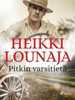 Pitkin varsitietä (eBook, ePUB) - Lounaja, Heikki