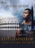 Een gladiator sterft slechts e´e´n keer (eBook, ePUB)