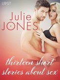 Julie Jones: thirteen short stories about sex (eBook, ePUB)
