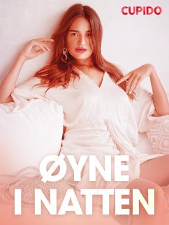 Øyne i natten - erotiske noveller (eBook, ePUB) - Cupido