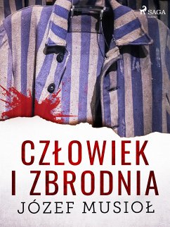 Człowiek i zbrodnia (eBook, ePUB) - Musiol, Józef