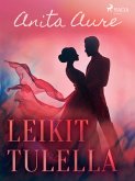 Leikit tulella (eBook, ePUB) Leikit tulella (eBook, ePUB)