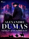 Vingt ans après IV (eBook, ePUB)