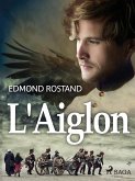 L'Aiglon (eBook, ePUB)