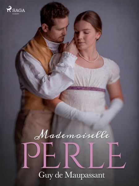 Mademoiselle Perle (eBook, ePUB) Mademoiselle Perle (eBook, ePUB)