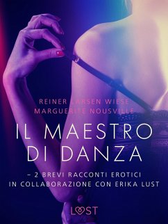 Cover Il maestro di danza - 2 brevi racconti erotici in collaborazione con Erika Lust (eBook, ePUB)