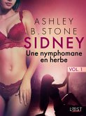 Sidney 1 : Une nymphomane en herbe - Une nouvelle érotique (eBook, ePUB)