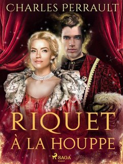 Riquet à la Houppe (eBook, ePUB) - Perrault, Charles