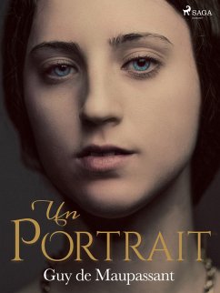 Un Portrait (eBook, ePUB) - de Maupassant, Guy