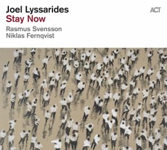 Stay Now - Lyssarides,Joel Trio
