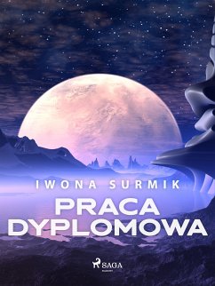 Praca dyplomowa (eBook, ePUB) - Surmik, Iwona