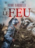 Le Feu (eBook, ePUB)