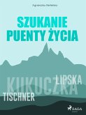 Szukanie puenty zycia (eBook, ePUB)