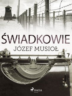 Świadkowie (eBook, ePUB) - Musiol, Józef