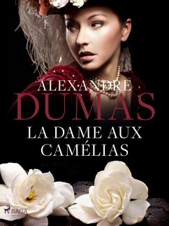 La Dame aux Camélias (eBook, ePUB) - Jr., Alexandre Dumas