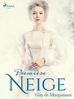 Première Neige (eBook, ePUB) - de Maupassant, Guy