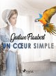 Un Coeur Simple (eBook, ePUB) - Bild 1