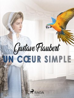 Un Coeur Simple (eBook, ePUB) - Flaubert, Gustave