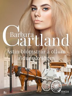 Ástin blómstrar á öllum aldursskeiðum (Hin eilífa sería Barböru Cartland 7) (eBook, ePUB) - Cartland, Barbara