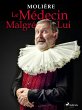 Le Médecin Malgré Lui (eBook, ePUB) - Bild 1