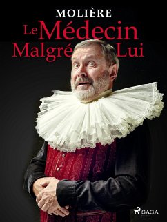 Le Médecin Malgré Lui (eBook, ePUB) - Molière