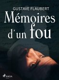Mémoires d'un Fou (eBook, ePUB)