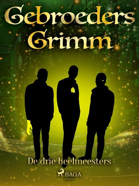 De drie heelmeesters (eBook, ePUB) De drie heelmeesters (eBook, ePUB)
