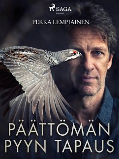 Päättömän pyyn tapaus (eBook, ePUB) - Lempiäinen, Pekka