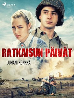 Ratkaisun päivät (eBook, ePUB) - Konkka, Juhani