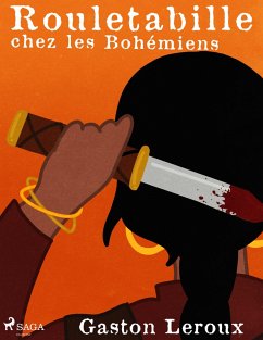 Rouletabille chez les Bohémiens (eBook, ePUB) - Leroux, Gastón