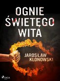 Ognie Swietego Wita (eBook, ePUB)